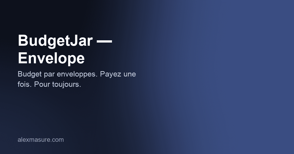 BudgetJar — Envelope Budgeting — Budget par enveloppes. Payez une fois. Pour toujours.
