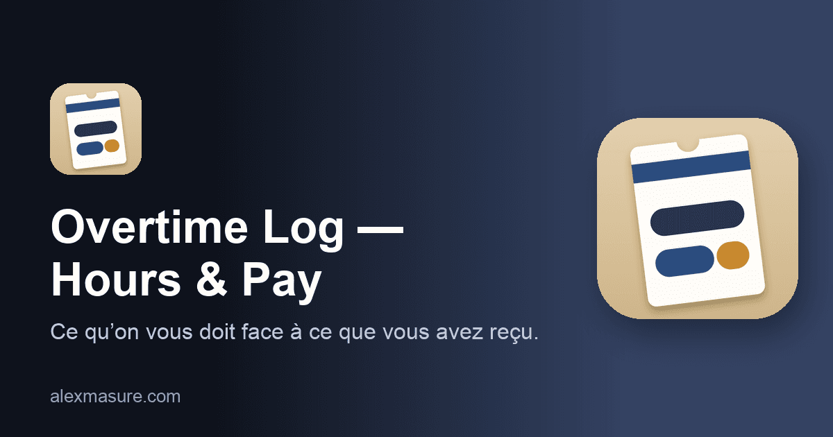 Overtime Log — Hours & Pay — Ce qu'on vous doit face à ce que vous avez reçu.