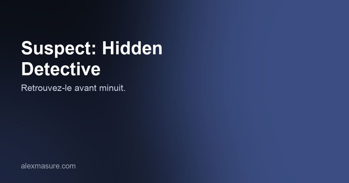 Suspect: Hidden Detective — Retrouvez-le avant minuit.